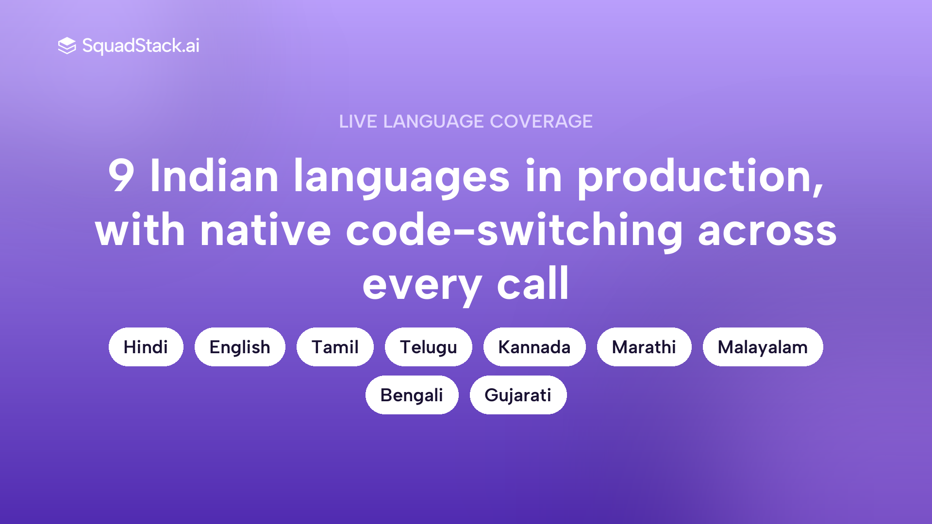 SquadStack voice AI: 9 live Indian languages with native code-switching in production