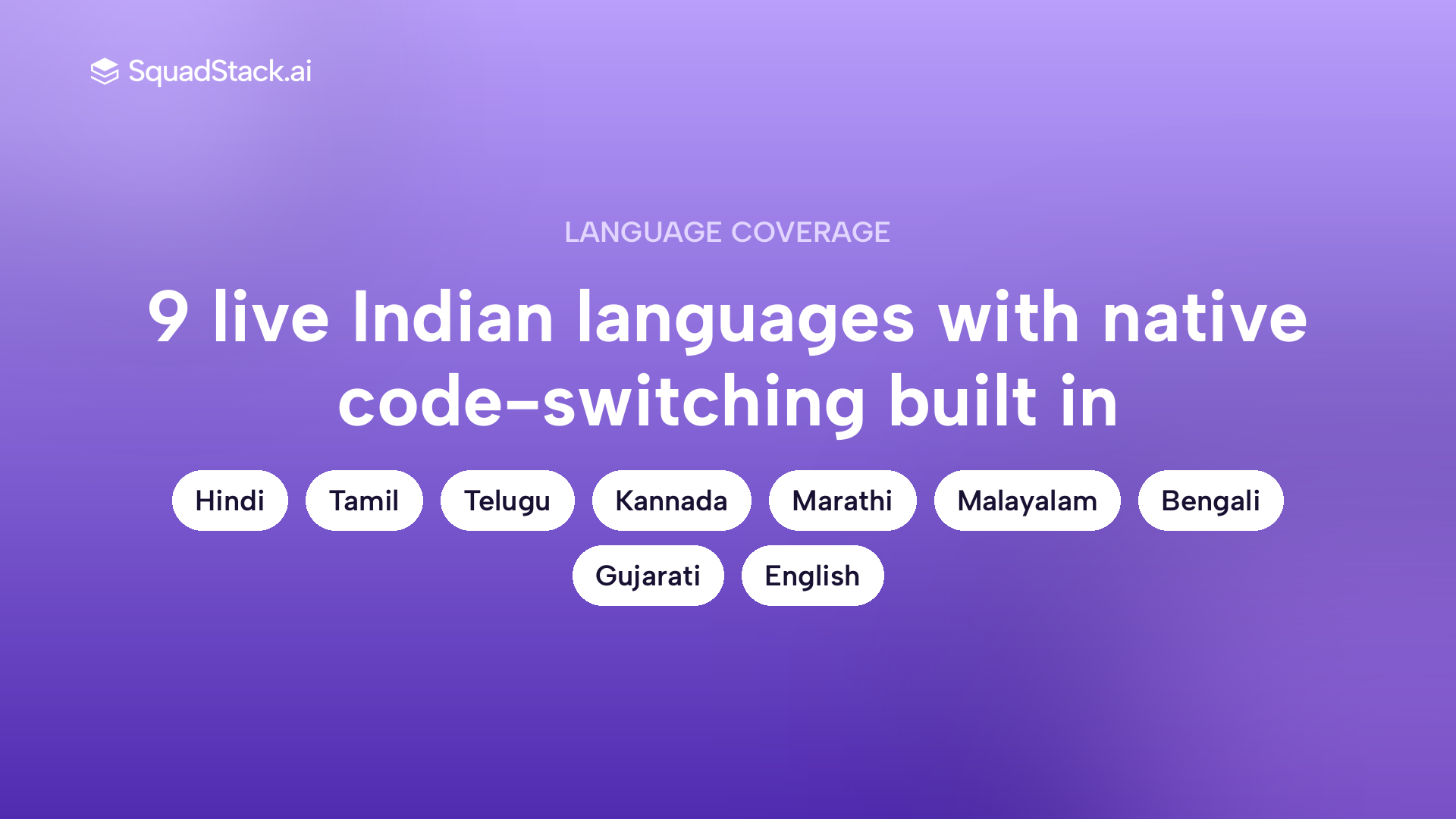 SquadStack voice AI supports 9 Indian languages with native code switching for seasonal campaigns