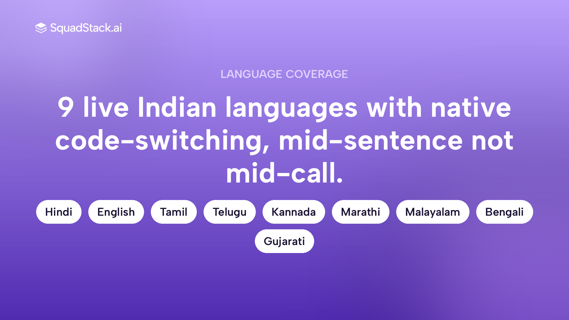Callout showing nine live Indian languages supported by SquadStack with native mid-sentence code-switching.