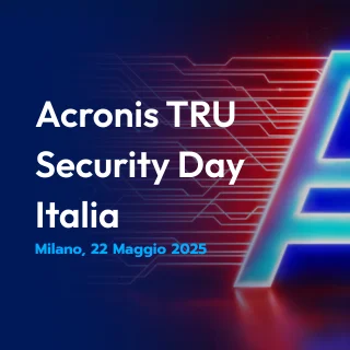 Acronis TRU Security Day Italia 2025
