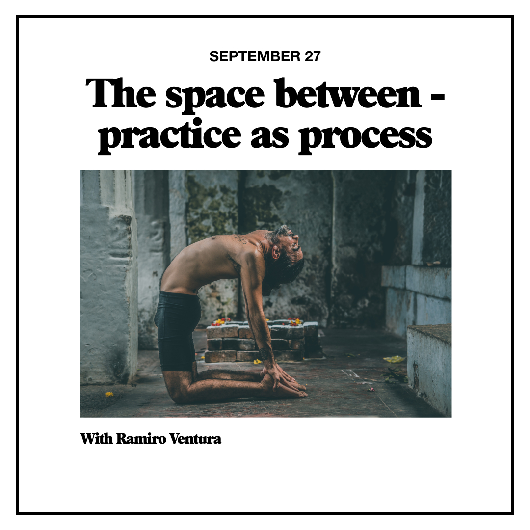 The space between - practice as process