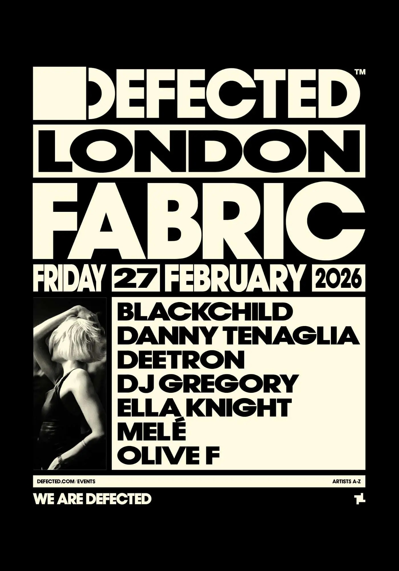 fabric x Defected: Danny Tenaglia, Blackchild, Deetron, DJ Gregory, Ella Knight, Melé, Olive F