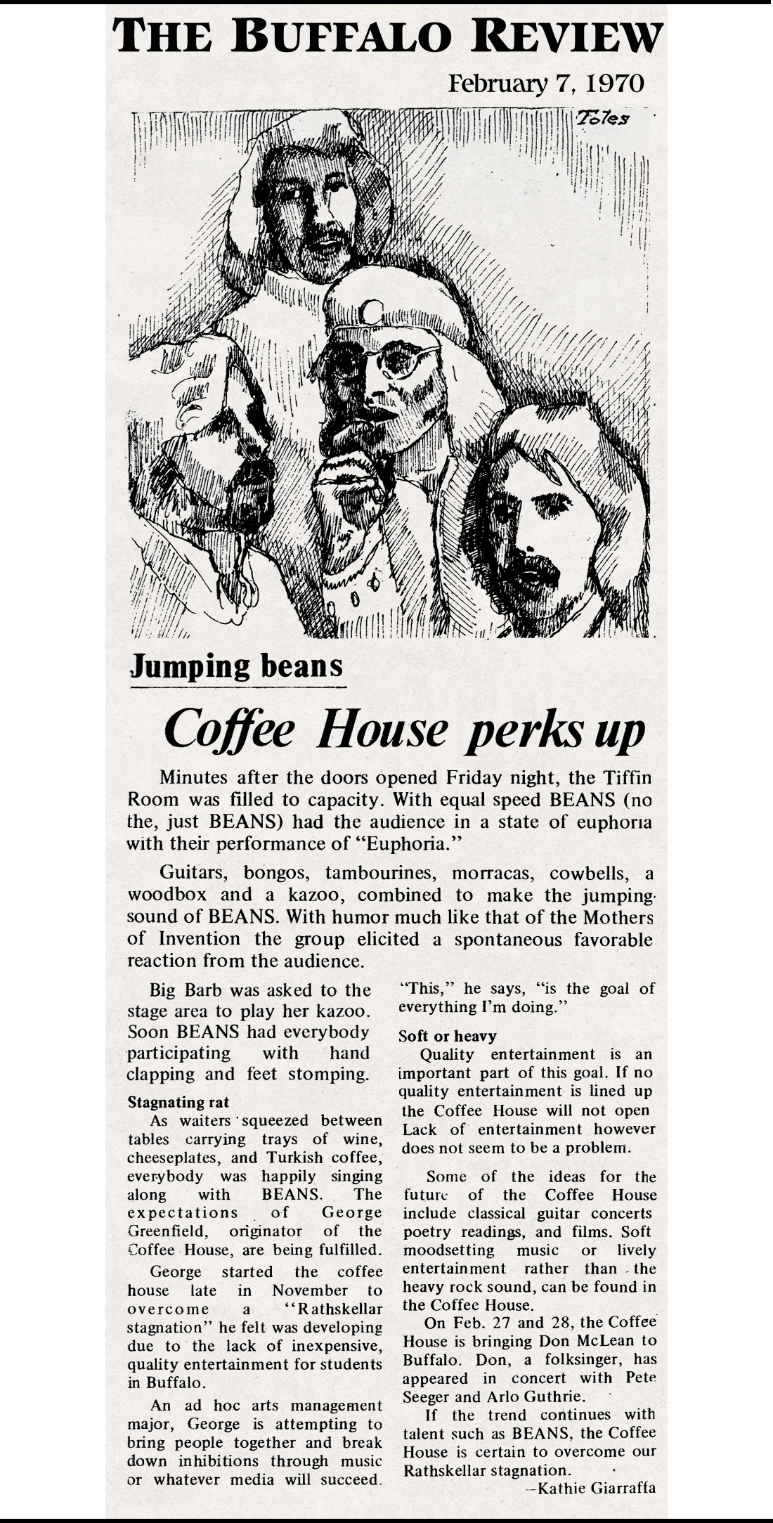 the original Beans - Paul Levine, aka Polar Levine, Polarity/1; Courtney Colletti, Skip Roberts, Luis Molina. Press - Buffalo Reciew Feb 7 1970 Buffalo NY