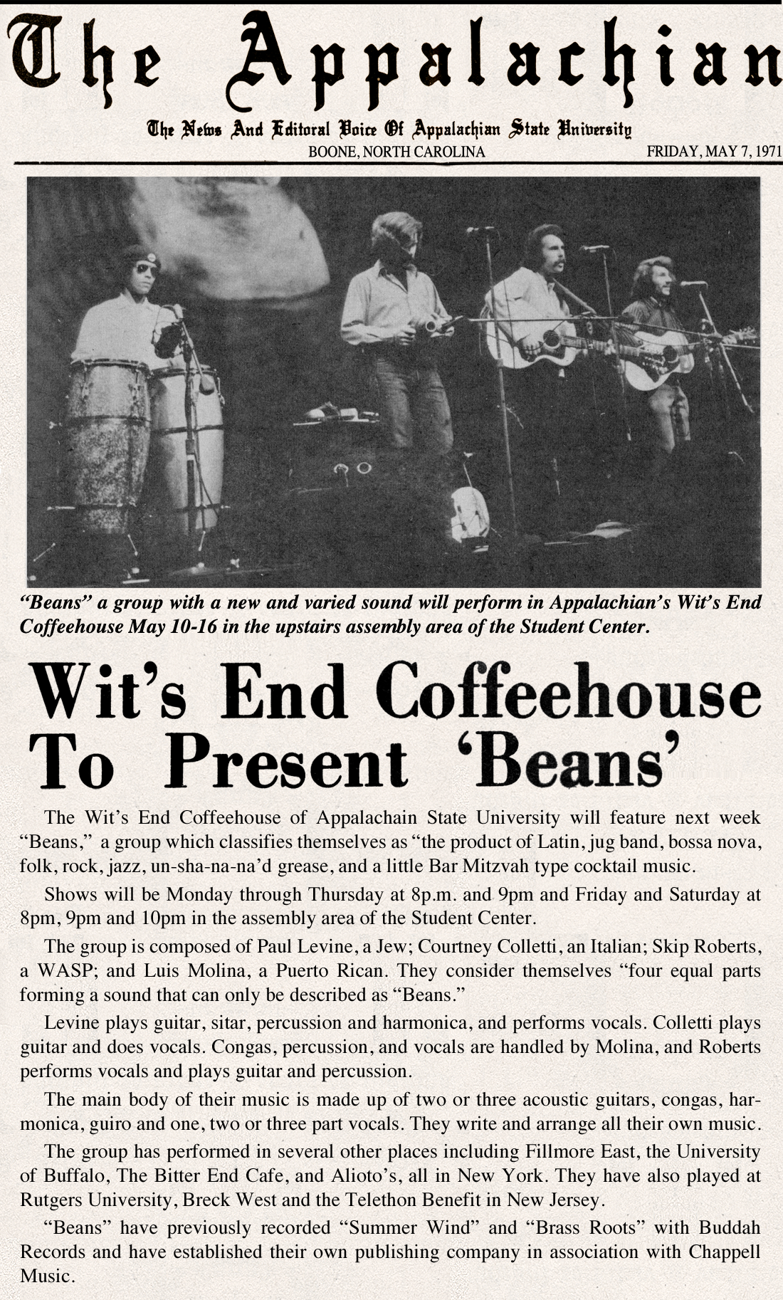 the original Beans - Paul Levine, aka Polar Levine, Polarity/1; Courtney Colletti, Skip Roberts, Luis Molina. Press - The Appalachian, Appalachian State University, May 7 1971