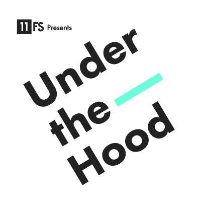 11:FS presents Under the Hood