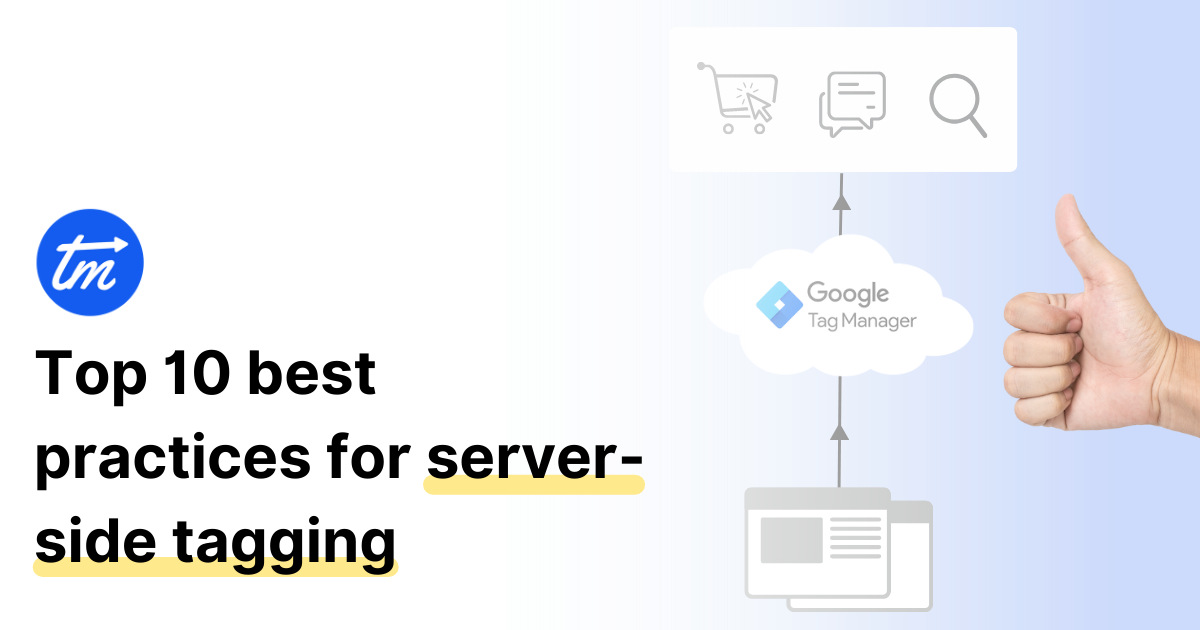 Top 10 Best Practices For Server-Side Tagging