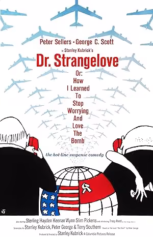Dr. Strangelove or: How I Learned to Stop Worrying and Love the Bomb