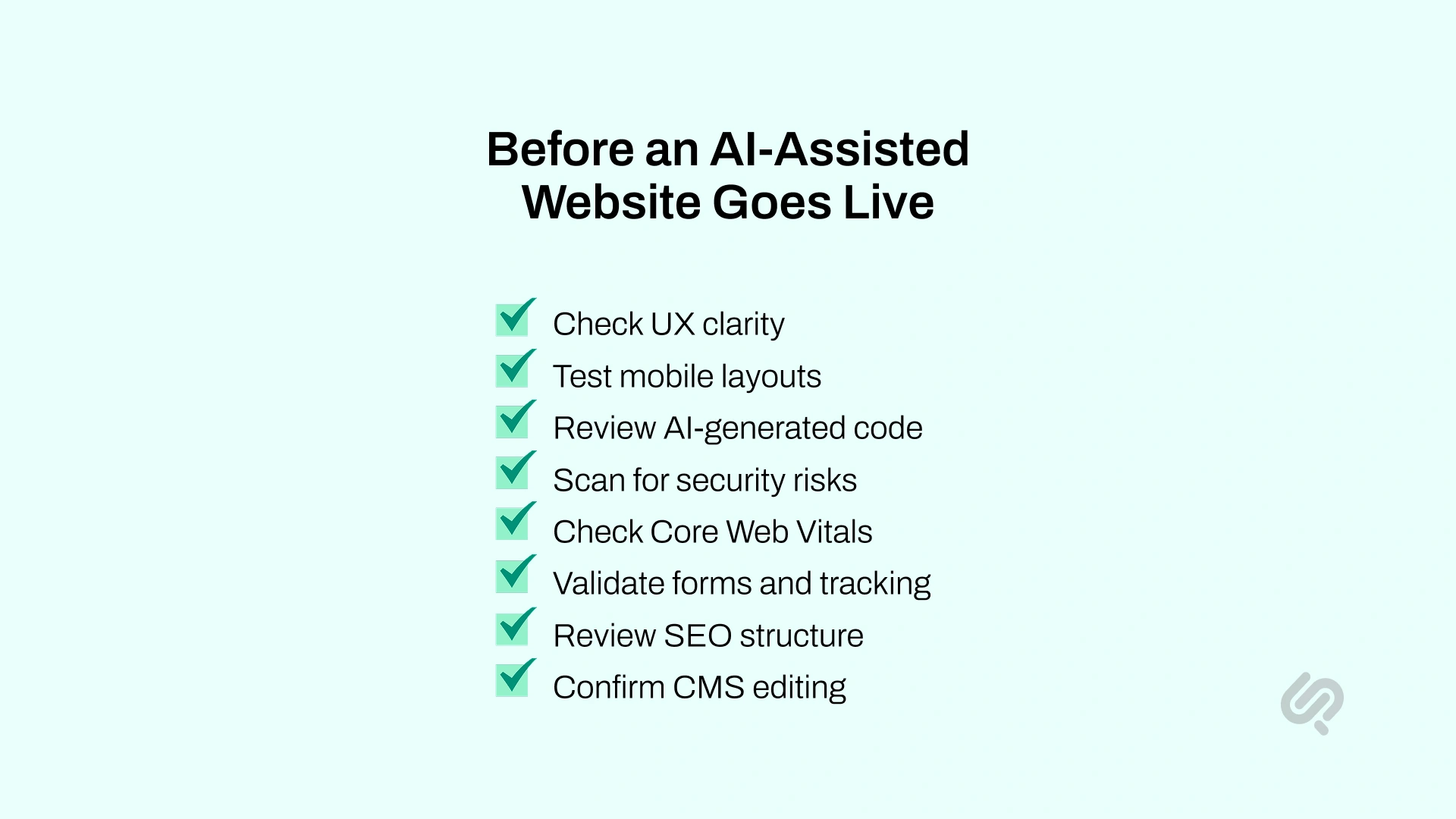 Checklist covering UX clarity, mobile testing, AI-generated code review, security, Core Web Vitals, forms, tracking, SEO structure, and CMS editing.