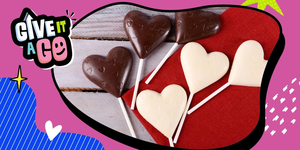 Give it a Go: Valentines' Chocolate Lolly Making