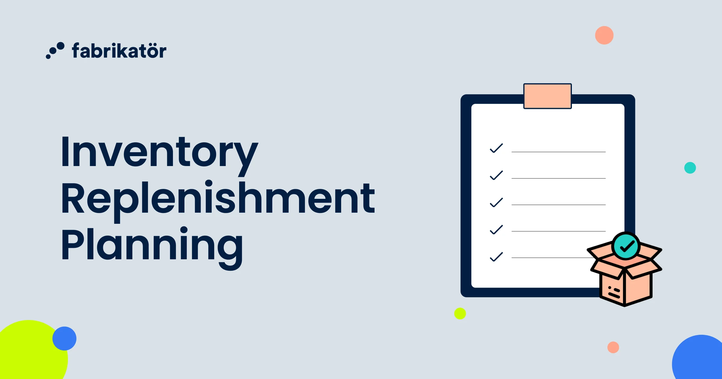 Inventory Replenishment Planning - Everything To Know