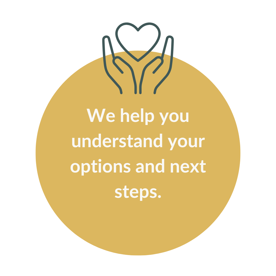 Icon of two hands holding a heart above text that says we help you understand your options and next steps on a yellow circular background.