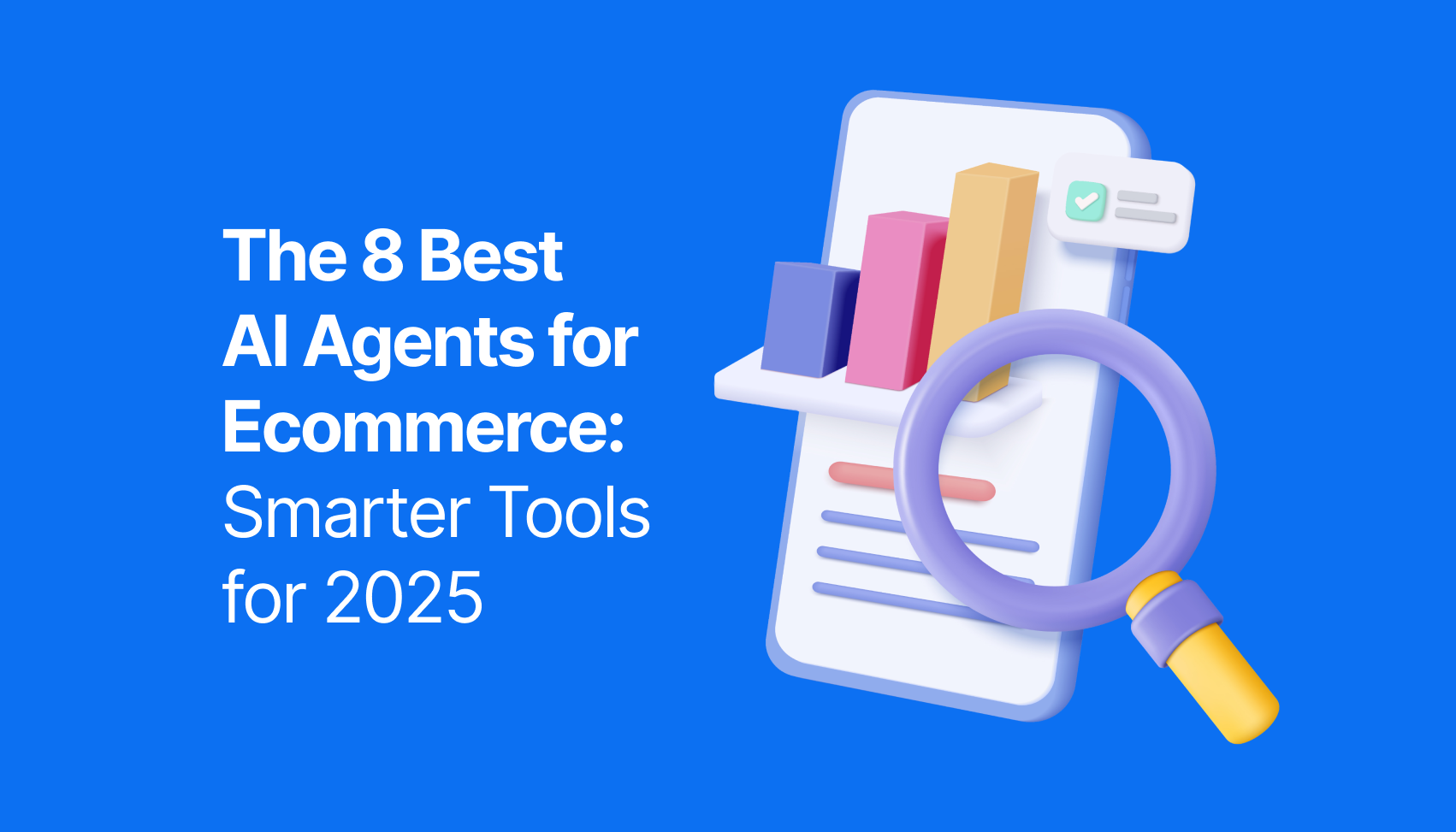 8 Best AI Agents for Ecommerce 2025: Top Tools Ranked