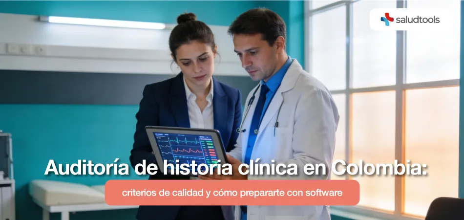 Auditoría de historia clínica en Colombia — Saludtools