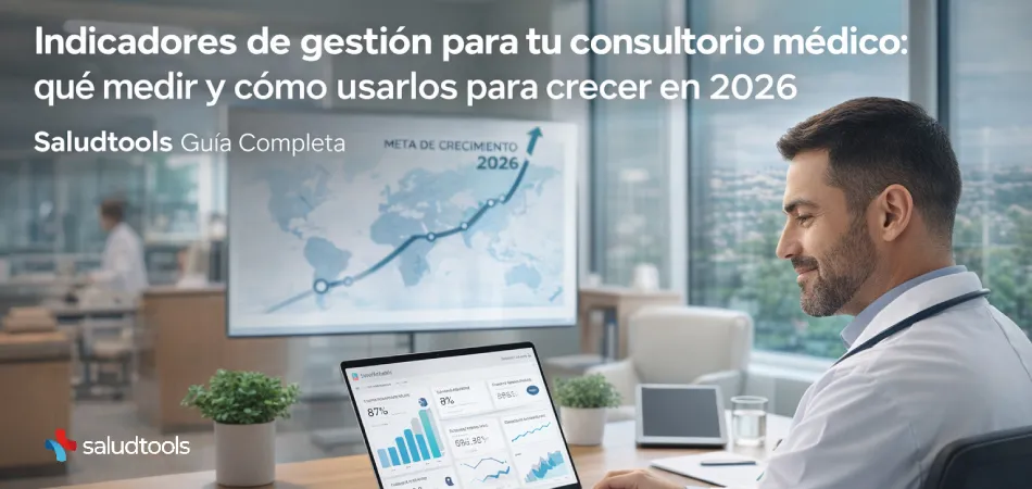 Indicadores de gestión para consultorios médicos — Saludtools