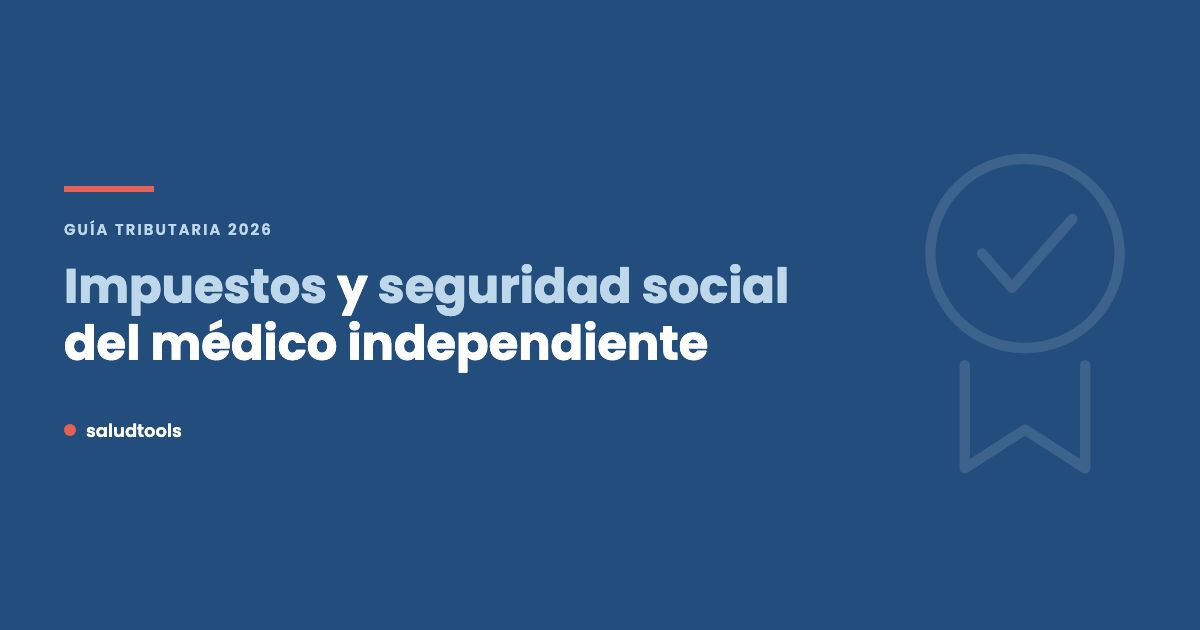 Impuestos y seguridad social del médico independiente en Colombia