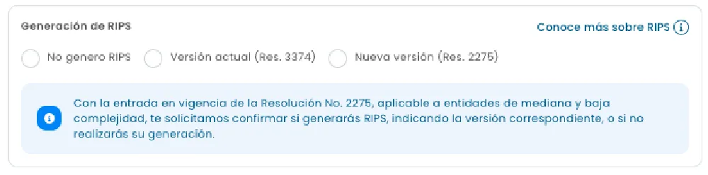 User interface section titled 'Generación de RIPS' with radio buttons for options: 'No genero RIPS', 'Versión actual (Res. 3374)', and 'Nueva versión (Res. 2275)'; includes an informational blue box explaining the new Resolution No. 2275 for medium and low complexity entities and a link labeled 'Conoce más sobre RIPS'.