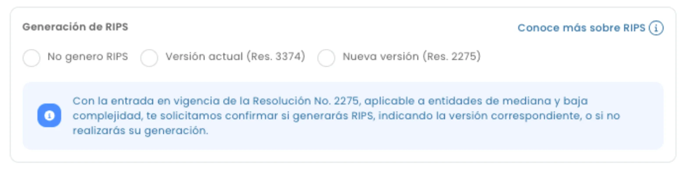Form section titled 'Generación de RIPS' with radio options for No genero RIPS, Versión actual (Res. 3374), and Nueva versión (Res. 2275), along with an informational message about confirming RIPS generation under Resolution No. 2275 for medium and low complexity entities.