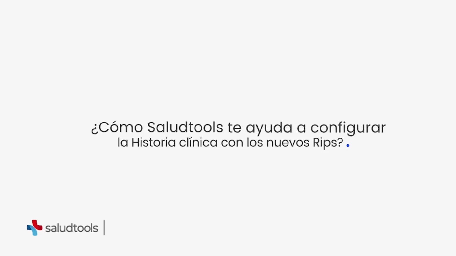 Text asking how Saludtools helps configure medical history with new Rips, with the Saludtools logo in the bottom left corner.