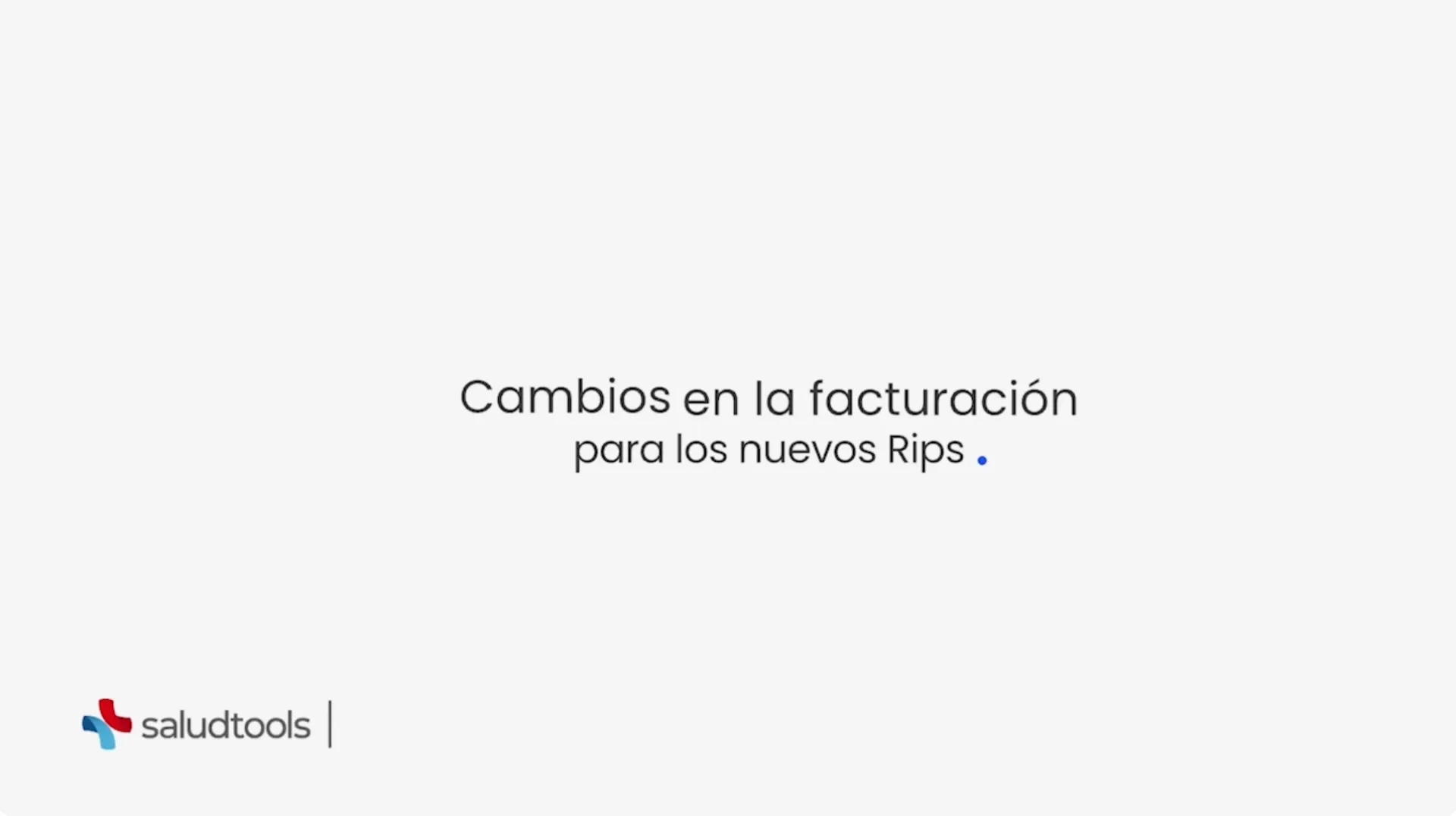Text in Spanish stating 'Cambios en la facturación para los nuevos Rips' with the Saludtools logo in the bottom left corner on a white background.