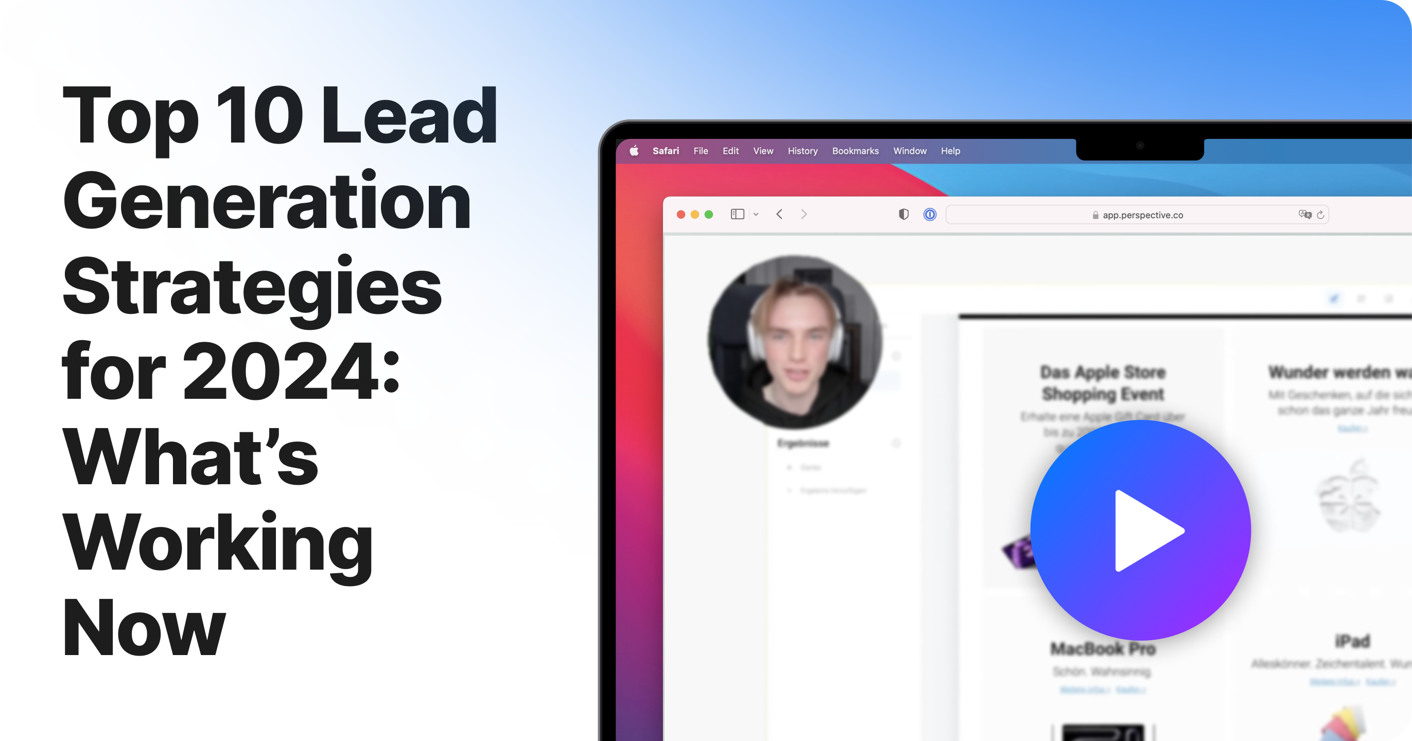 Top 10 Lead Generation Strategies for 2024: What’s Working Now
