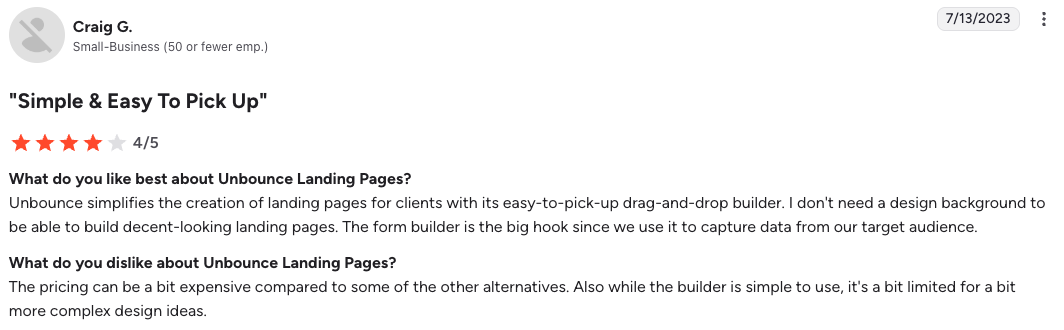 G2 review of Unbounce by Craig G., 4/5: easy drag-and-drop builder and strong form tools; pricier and limited for complex designs.