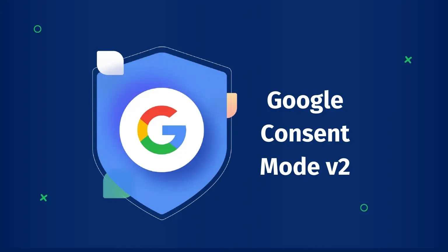 Google Consent Mode - Enhance User Privacy Compliance