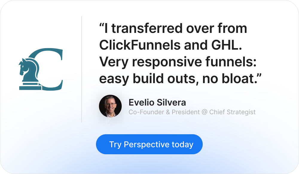 Testimonial banner: Evelio Silvera says he switched from ClickFunnels and GHL—“responsive funnels, easy build outs, no bloat”—with a “Try Perspective today” CTA.