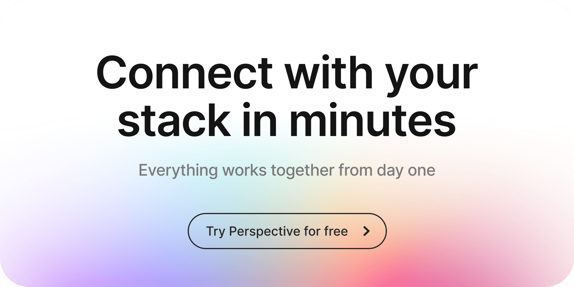CTA banner promoting fast integrations with a Try Perspective for free button.