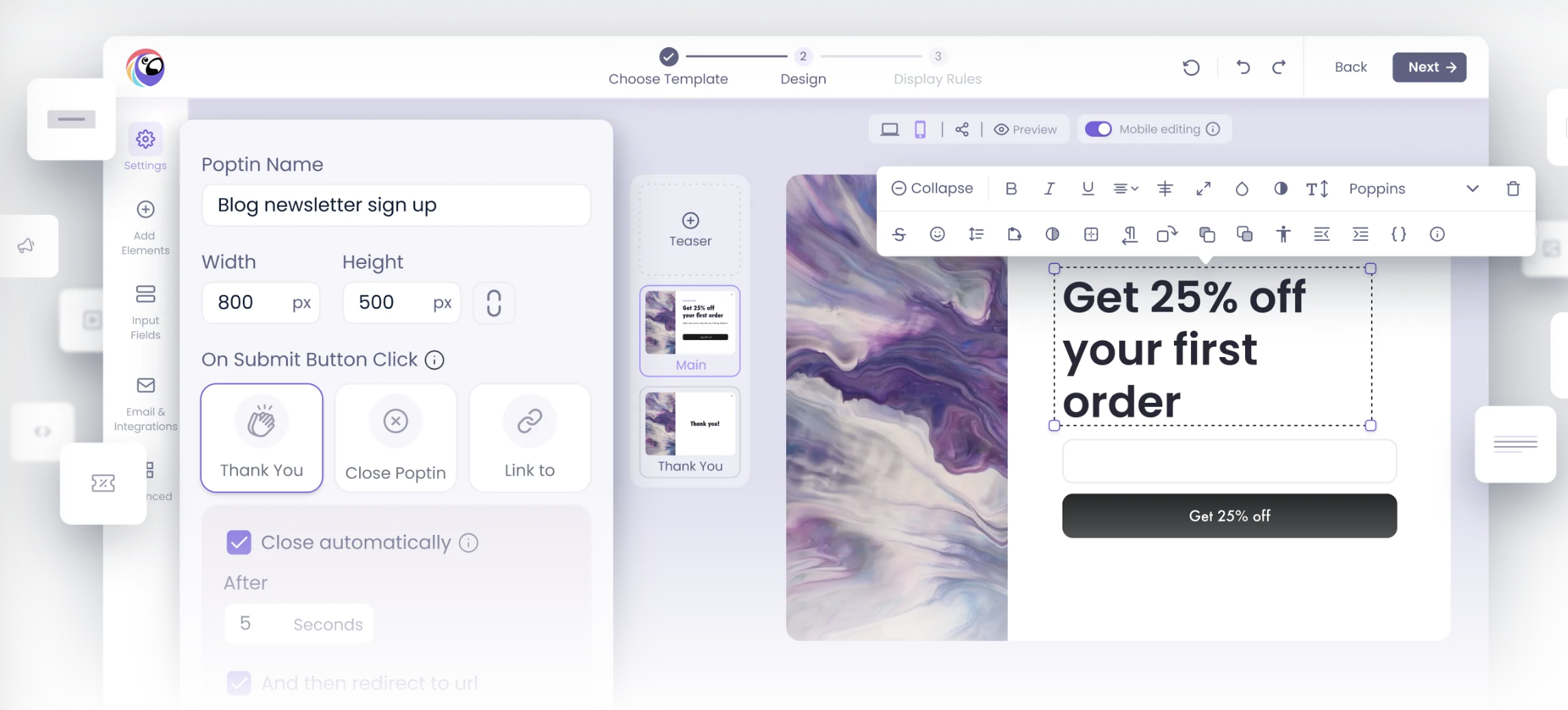 Poptin popup builder editor showing the design step, with a settings panel for popup name, size and submit-button behaviour on the left, and a live preview of a "Get 25% off your first order" email capture popup on the right.