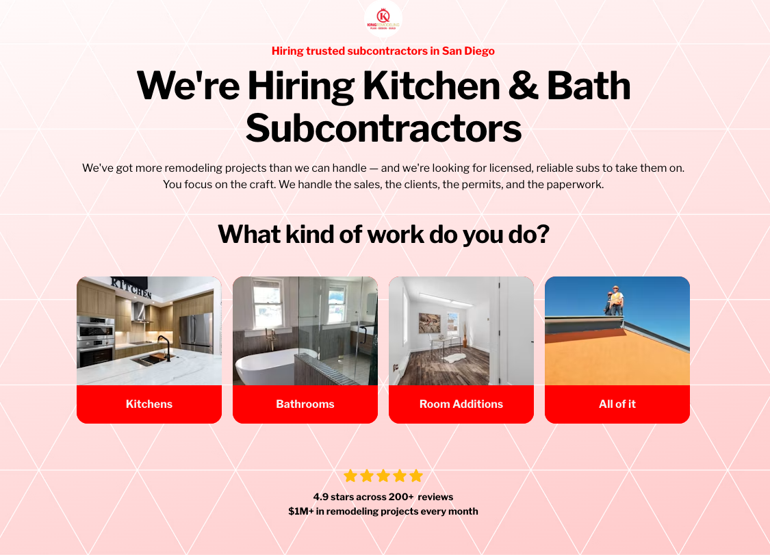 King Remodeling recruitment landing page hiring San Diego kitchen and bath subcontractors, 4.9 from 200+ reviews