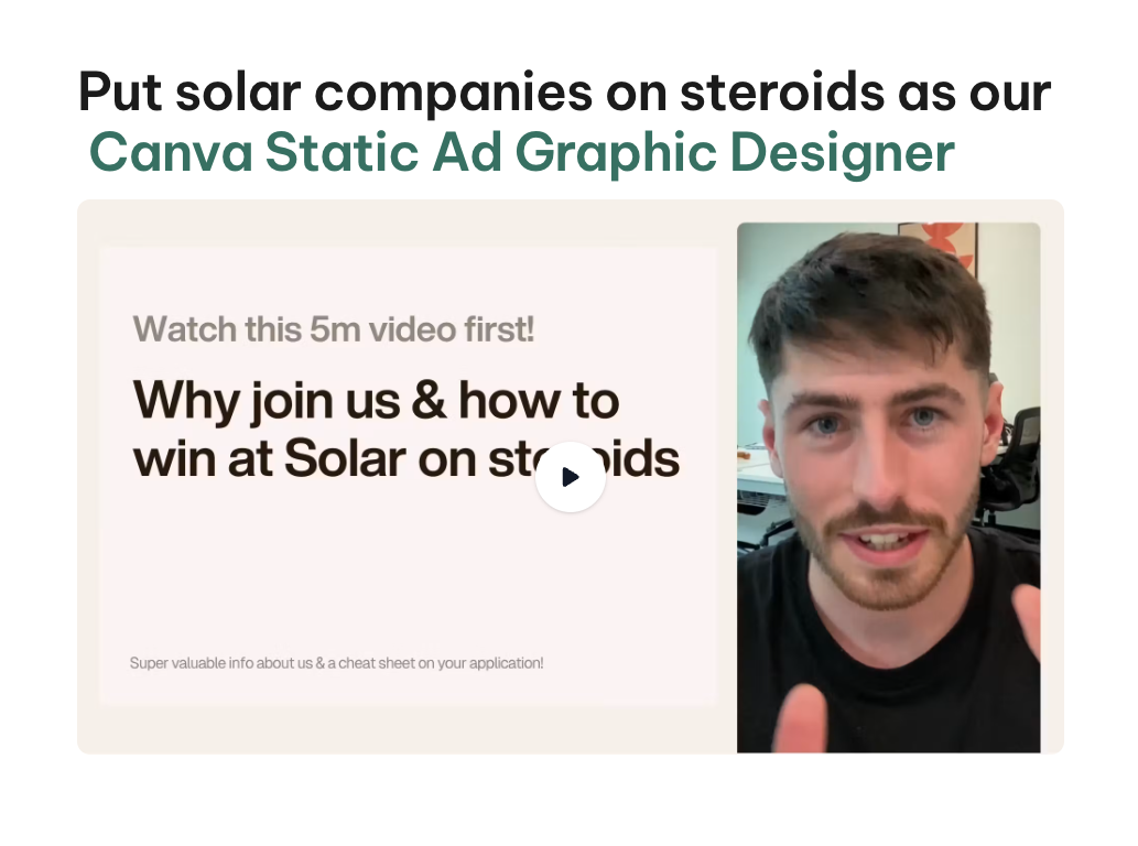 Solar on Steroids recruitment landing page hiring a Canva static ad graphic designer, with a 5 minute intro video