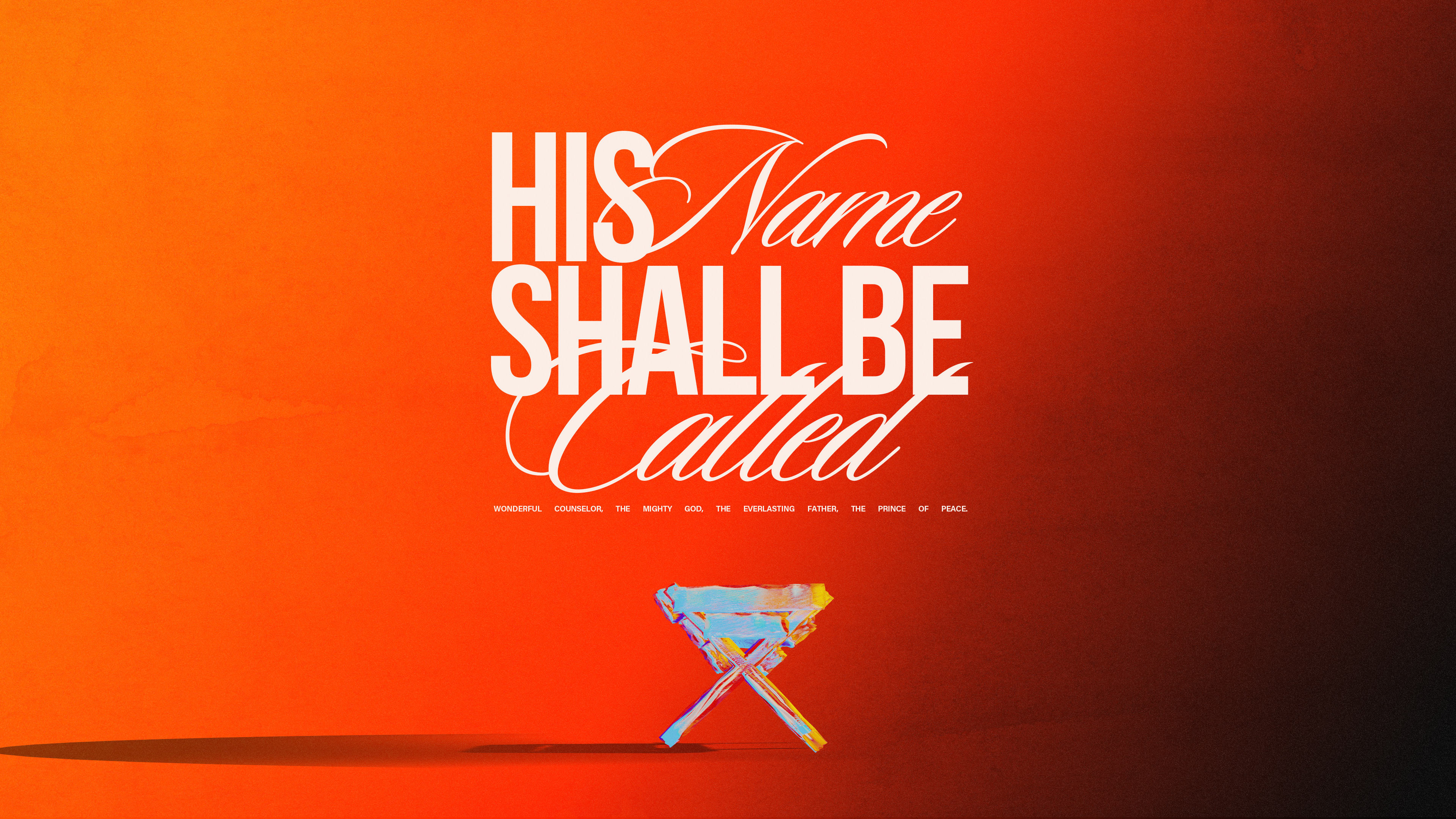  His Name: Everlasting Father (John 14:12-17)