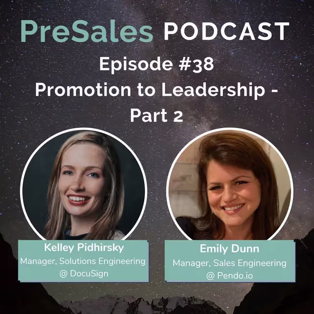 38. Promotion to Leadership - Part 2 w/Kelley Pidhirsky & Emily Dunn