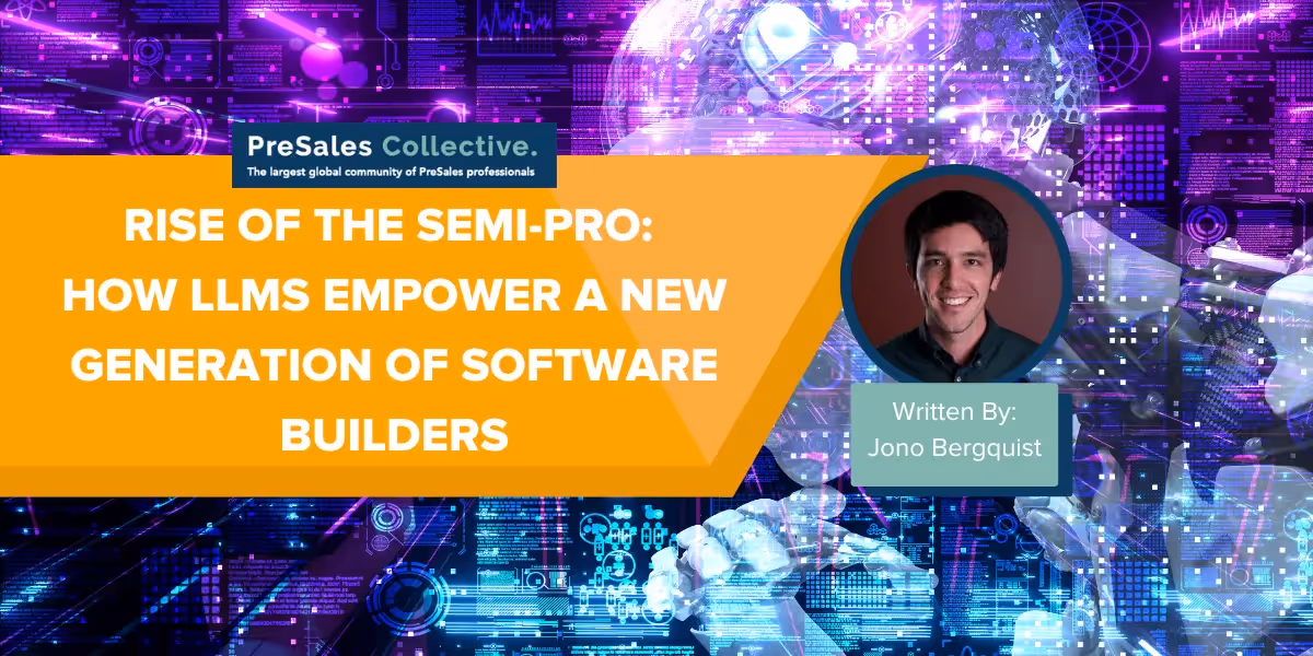Rise of the Semi-Pro: How LLMs Empower a New Generation of Software Builders