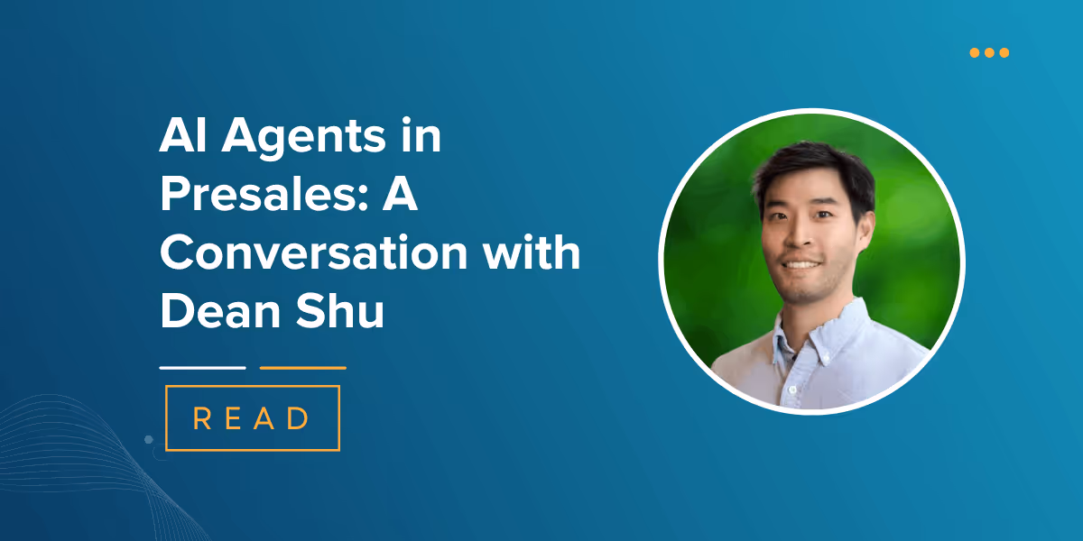 AI Agents in Presales: A Conversation with Dean Shu