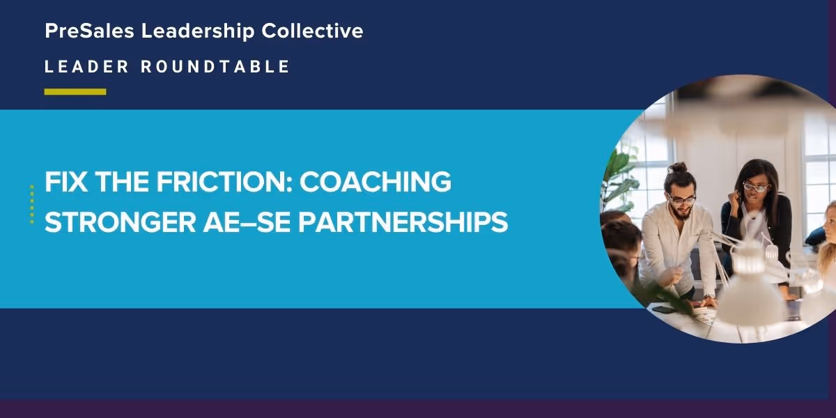 Fix the Friction: Coaching Stronger AE–SE Partnerships