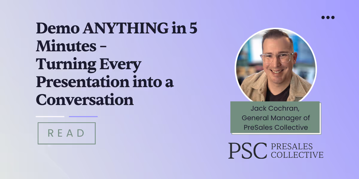 Demo ANYTHING in 5 Minutes – Turning Every Presentation into a Conversation