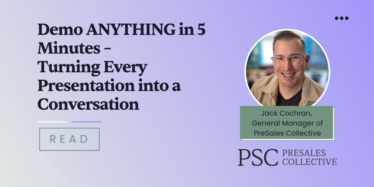 Demo ANYTHING in 5 Minutes – Turning Every Presentation into a Conversation