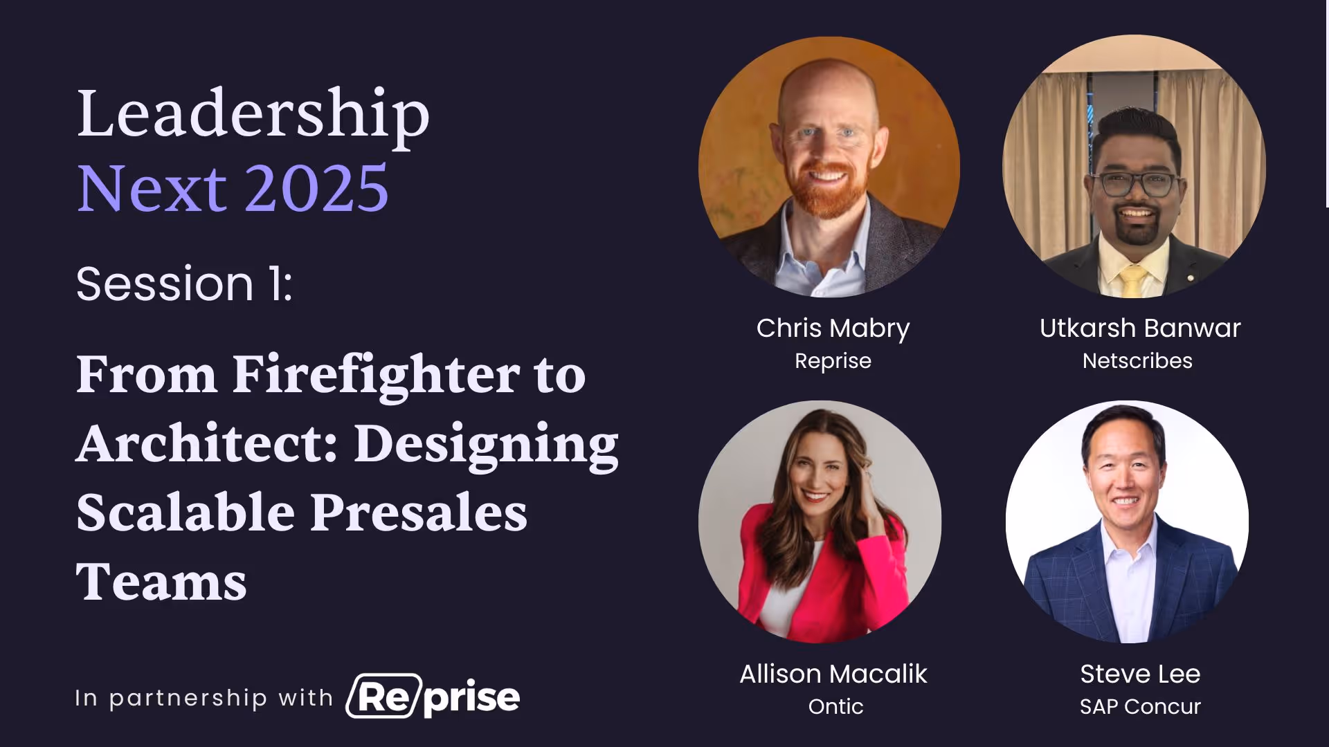 Leadership Next 2025: From Firefighter to Architect: Designing Scalable Presales Teams