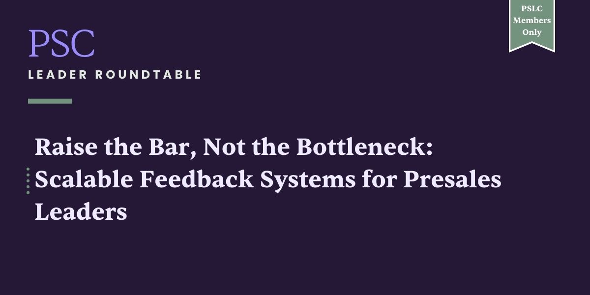 Raise the Bar, Not the Bottleneck: Scalable Feedback Systems for Presales Leaders