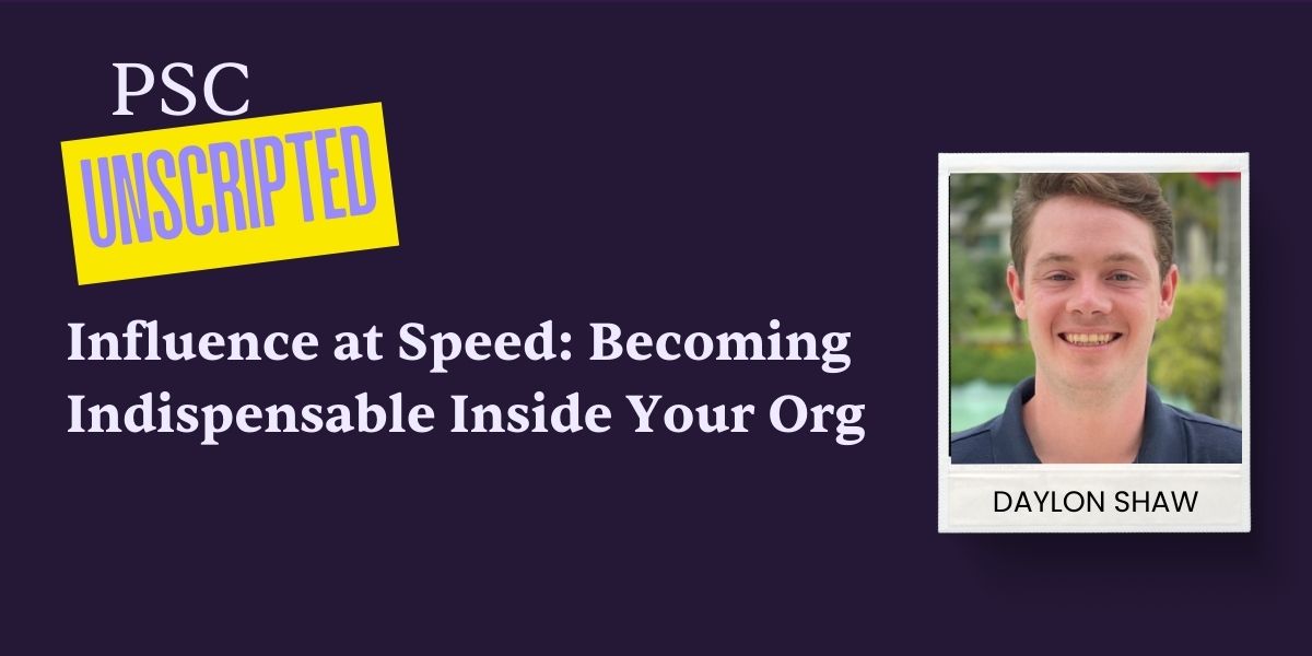Influence at Speed: Becoming Indispensable Inside Your Org