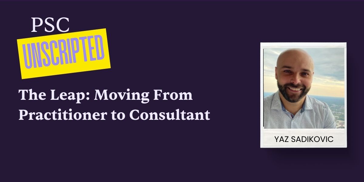 The Leap: Moving From Practitioner to Consultant