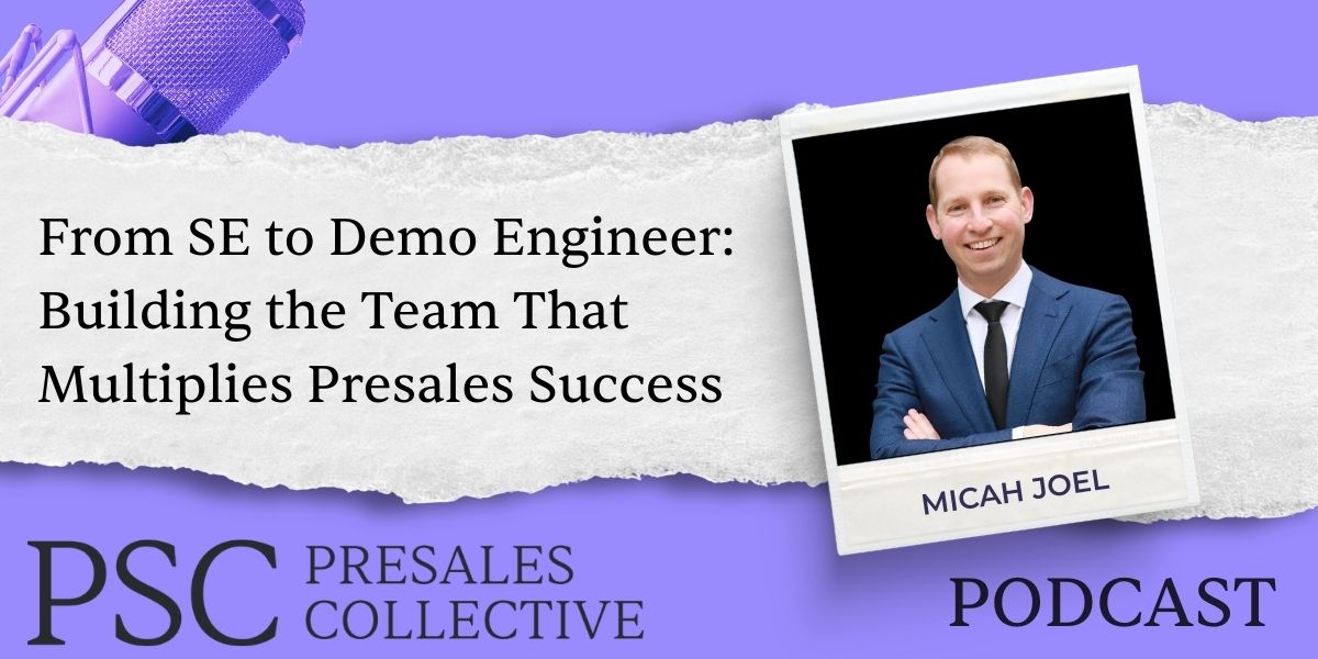 From SE to Demo Engineer: Building the Team That Multiplies Presales Success