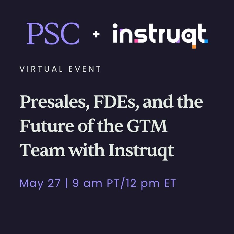 Presales, FDEs, and the Future of the GTM Team with Instruqt