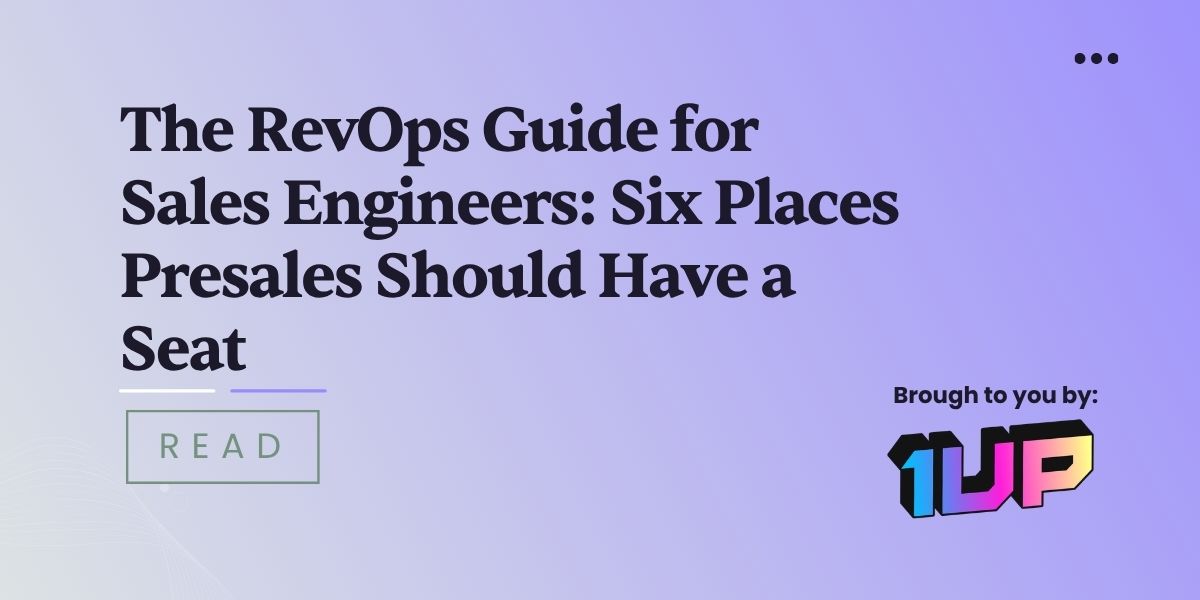 The RevOps Guide for Sales Engineers: Six Places Presales Should Have a Seat