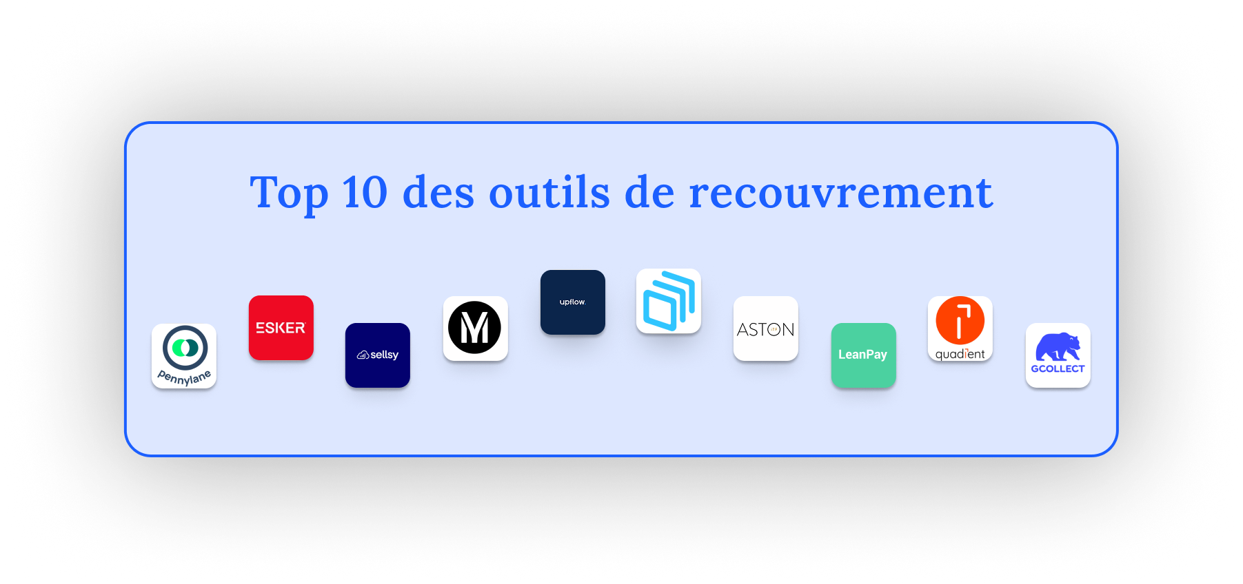 Top 10 des outils de recouvrement