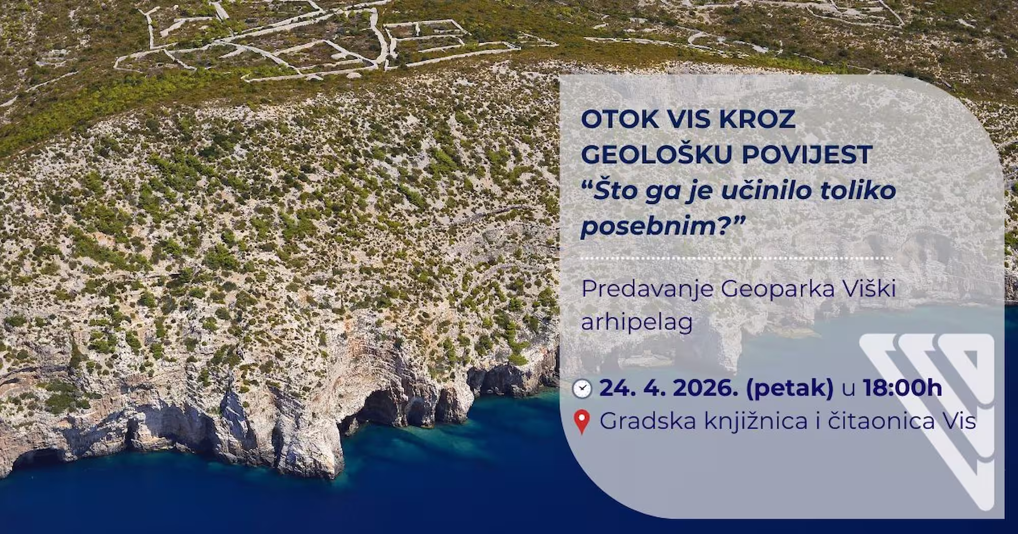 Predavanje „Otok Vis kroz geološku povijest – što ga je učinilo toliko posebnim?“