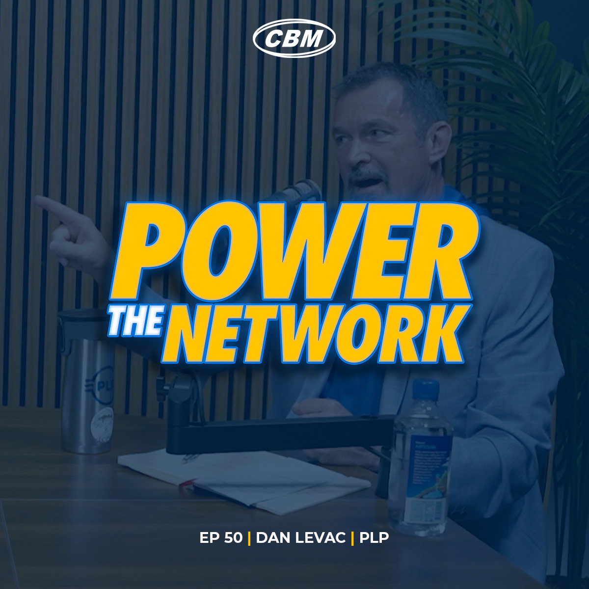 Dan Levac on Leadership, Legacy, and Second Chances
