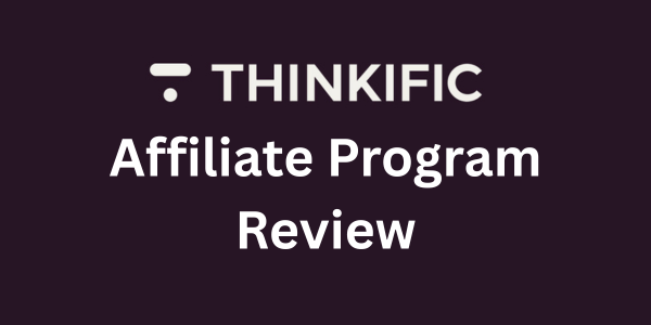 thinkific affiliate program