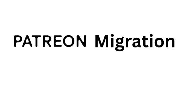 migration patreon
